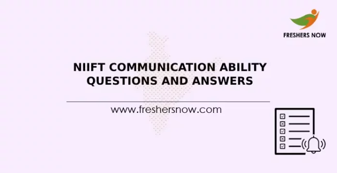 NIIFT Communication Ability Questions and Answers