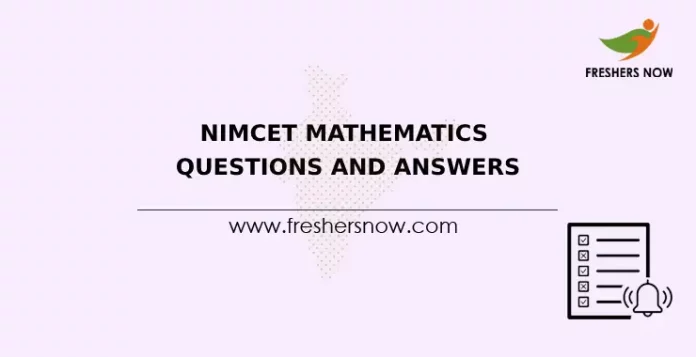 NIMCET Mathematics Questions and Answers