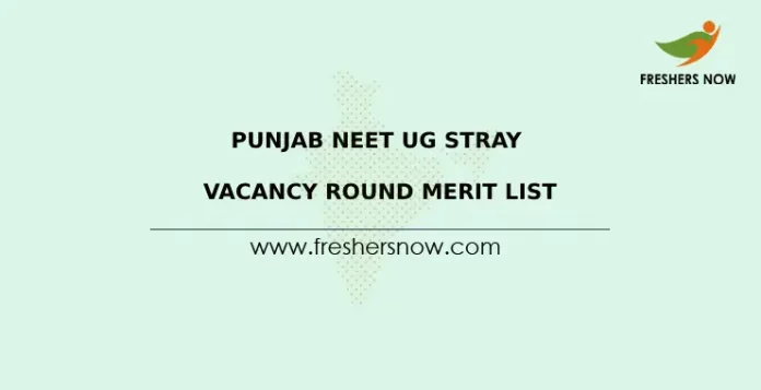 Punjab NEET UG Stray Vacancy Round Merit List