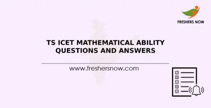 TS ICET Mathematical Ability Questions and Answers