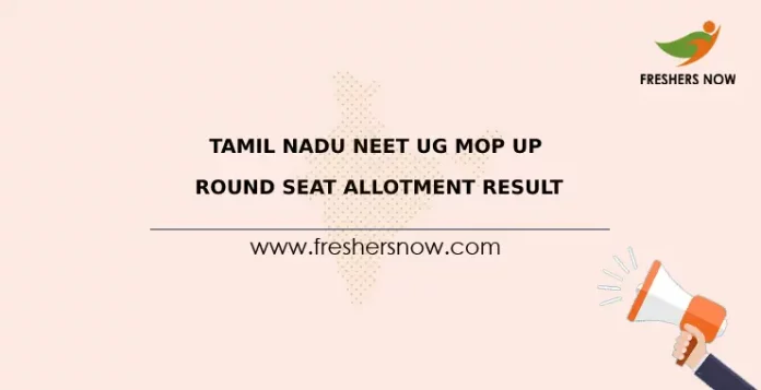 Tamil Nadu NEET UG Mop Up Round Seat Allotment Result