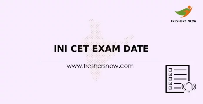 INI CET Exam Date