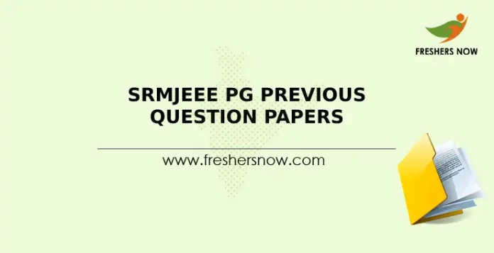 SRMJEEE PG Previous Question Papers