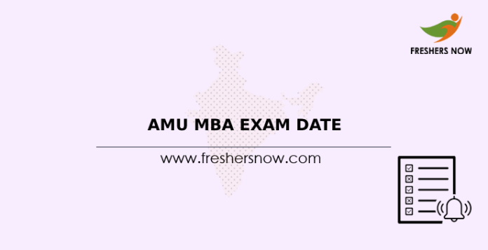 AMU MBA Exam Date