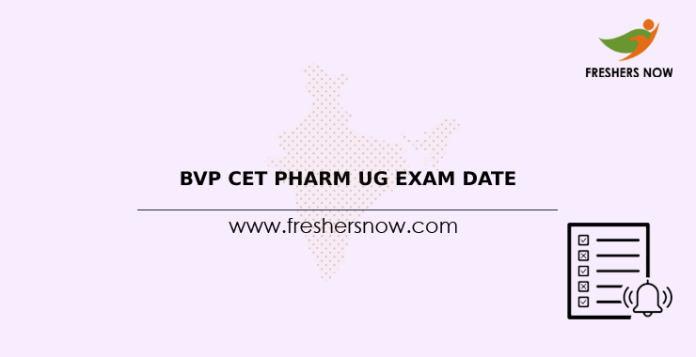 BVP CET PHARM UG Exam Date