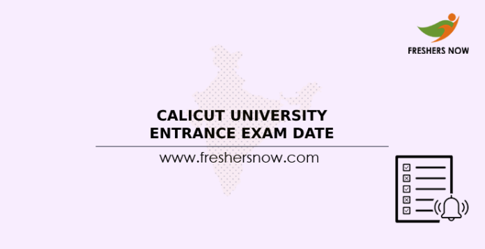 Calicut University Entrance Exam Date