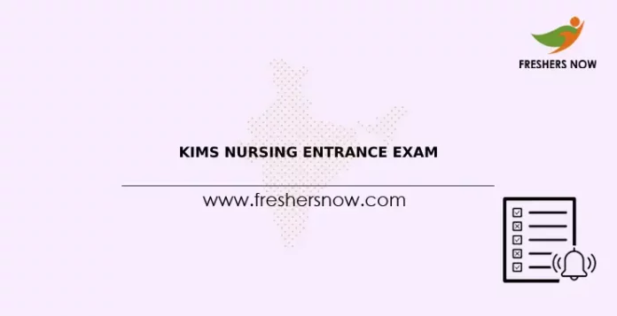 KIMS Nursing Entrance Exam