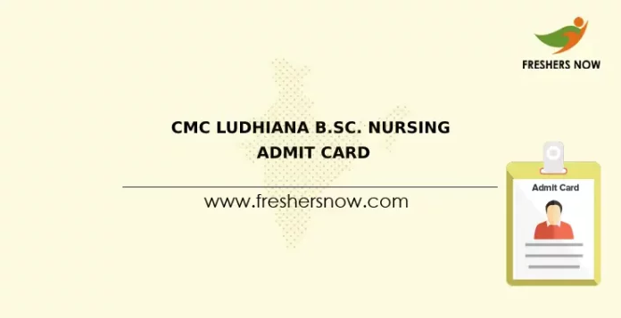 CMC Ludhiana B.Sc. Nursing Admit Card