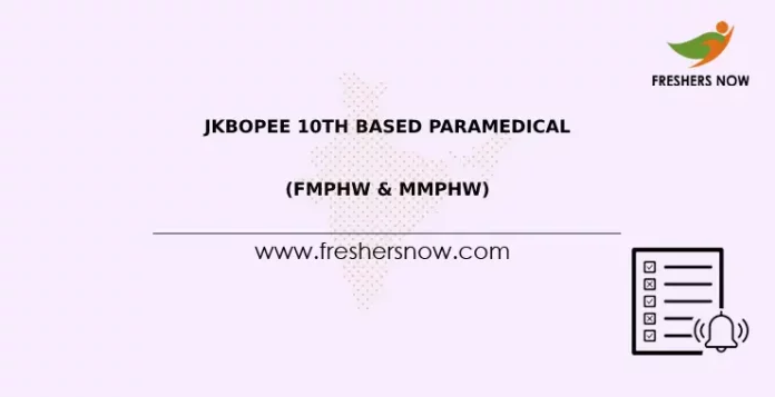 JKBOPEE 10th Based Paramedical (FMPHW & MMPHW)