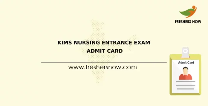 KIMS Nursing Entrance Exam Admit Card