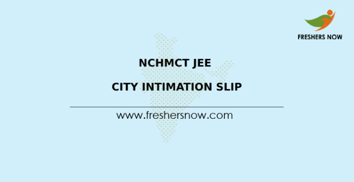 NCHMCT JEE City Intimation Slip