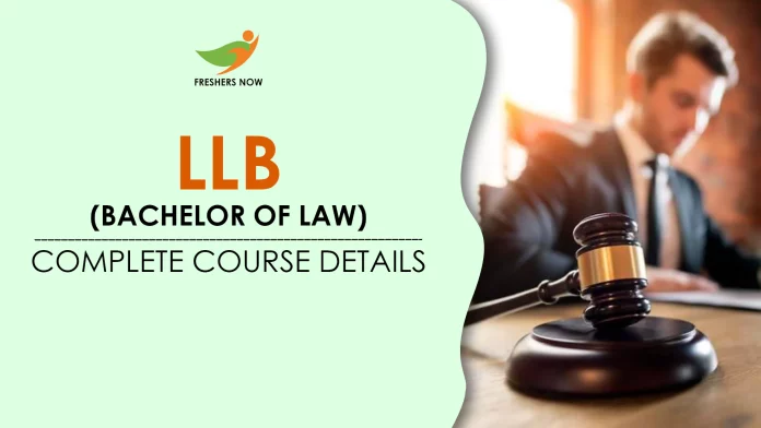 LLB (Bachelor Of Law) | Course, Fees, Eligibility, Entrance Exam