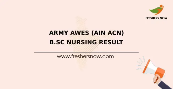 Army AWES (AIN ACN) B.Sc Nursing Result