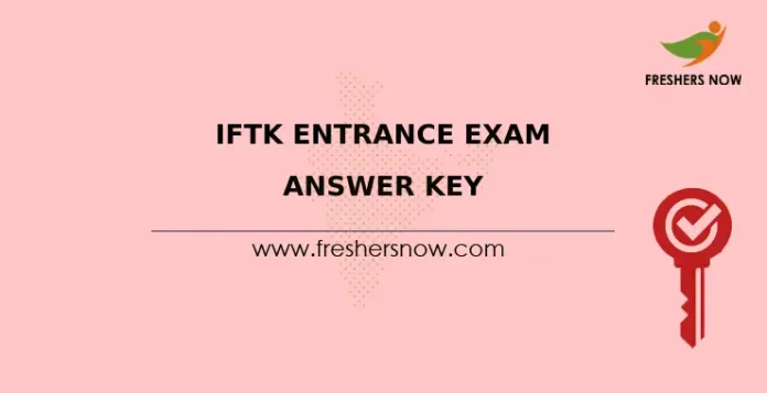 IFTK Entrance Exam Answer Key