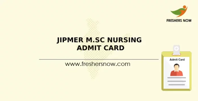 JIPMER M.Sc Nursing Admit Card