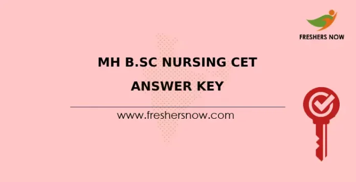 MH B.Sc Nursing CET Answer Key