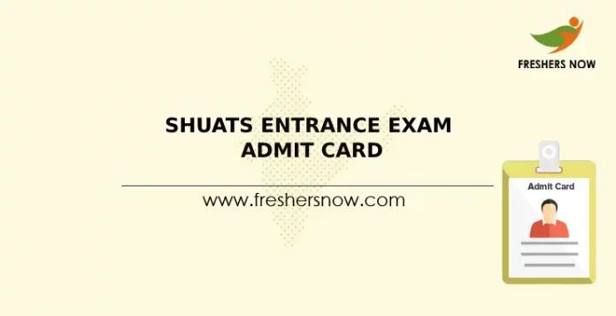 SHUATS Entrance Exam Admit Card