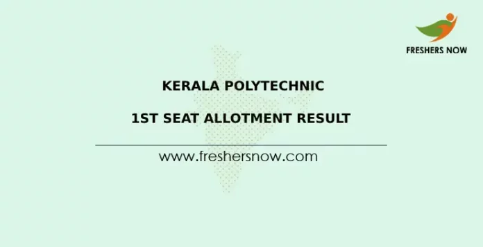 Kerala Polytechnic 1st Seat Allotment Result