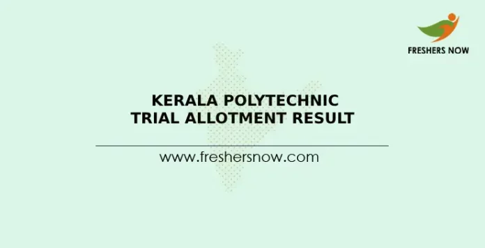 Kerala Polytechnic Trial Allotment Result