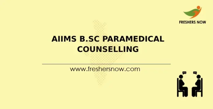 AIIMS B.Sc Paramedical Counselling