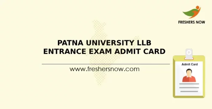 Patna University LLB Entrance Exam Admit Card