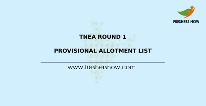 TNEA Round 1 Provisional Allotment List