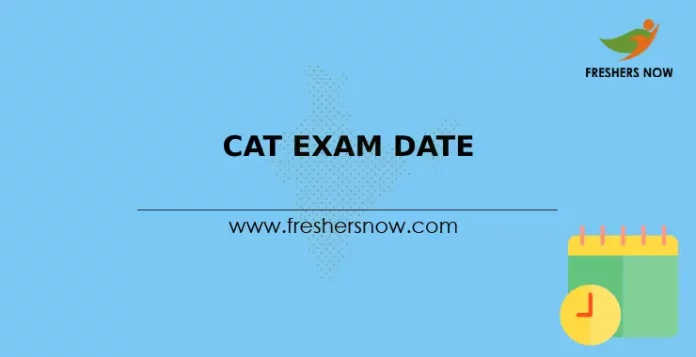 CAT Exam Date