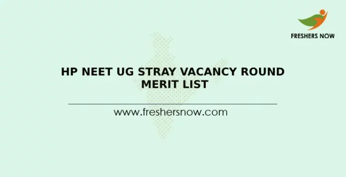 HP NEET UG Stray Vacancy Round Merit List