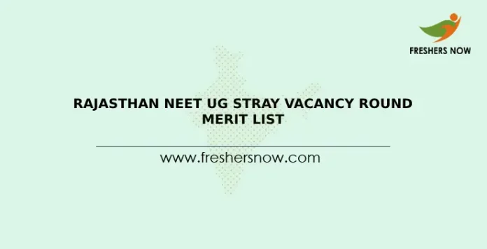 Rajasthan NEET UG Stray Vacancy Round Merit List