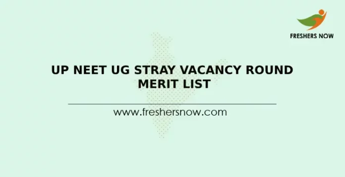 UP NEET UG Stray Vacancy Round Merit List