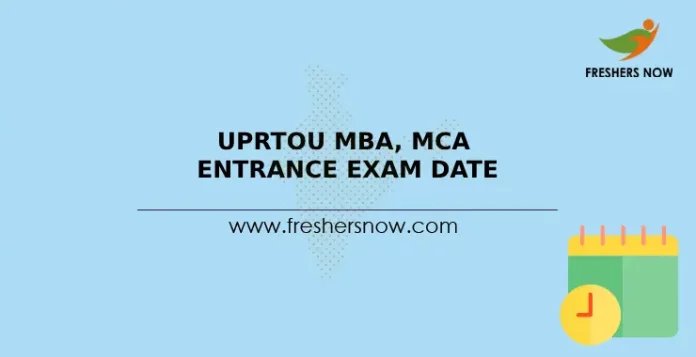 UPRTOU MBA, MCA Entrance Exam Date