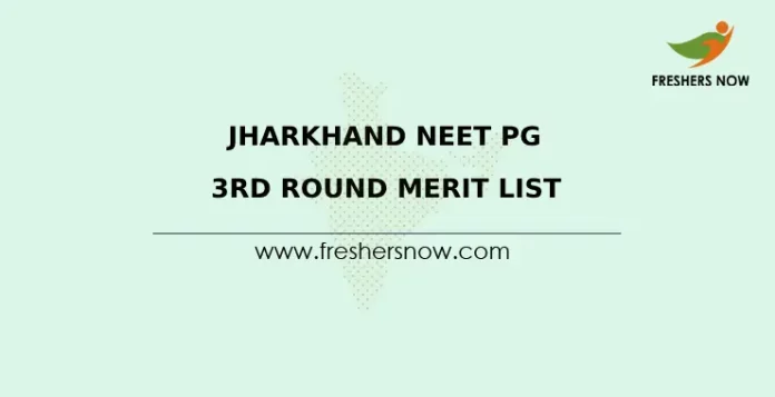 Jharkhand NEET PG 3rd Round Merit List