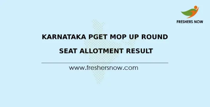 Karnataka PGET Mop Up Round Seat Allotment Result