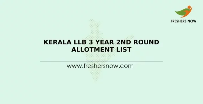 Kerala LLB 3 Year 2nd Round Allotment List