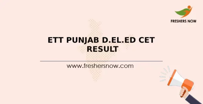 ETT Punjab D.El.Ed CET Result