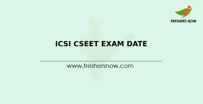 ICSI CSEET Exam Date