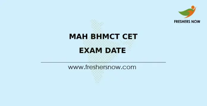 MAH BHMCT CET Exam Date