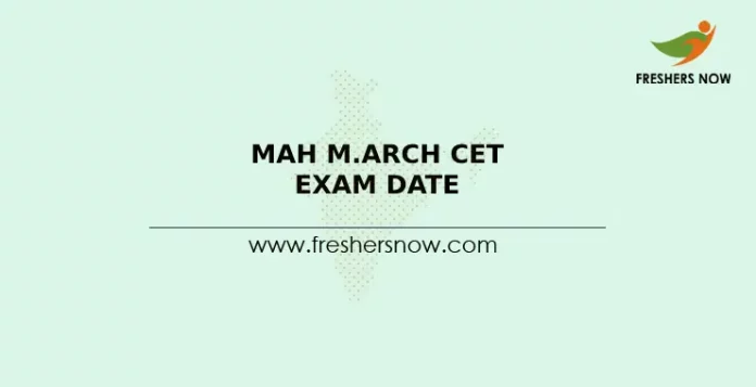 MAH M.Arch CET Exam Date