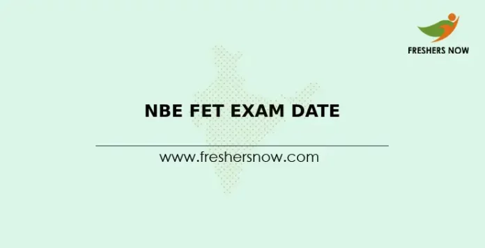 NBE FET Exam Date