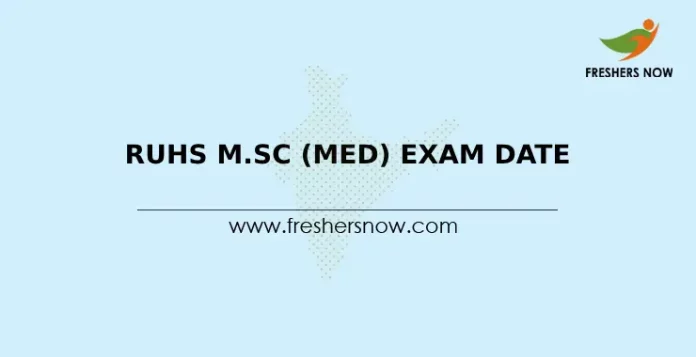 RUHS M.Sc (Med) Exam Date