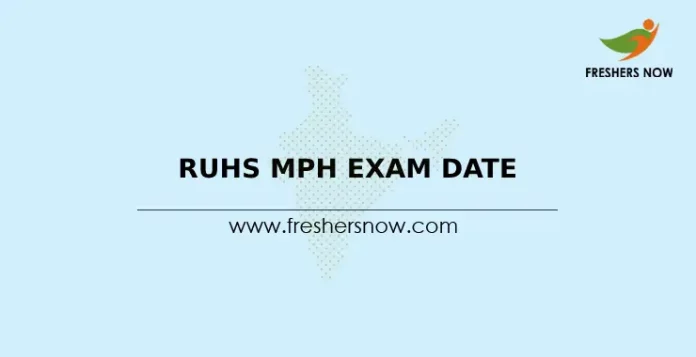 RUHS MPH Exam Date