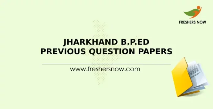 Jharkhand B.P.Ed Previous Question Papers