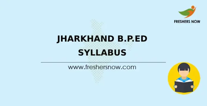 Jharkhand B.P.Ed Syllabus