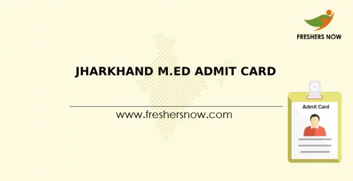 Jharkhand M.Ed Admit Card