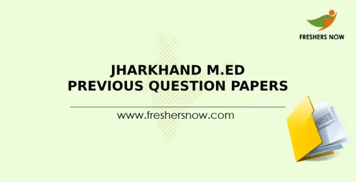 Jharkhand M.Ed Previous Question Papers