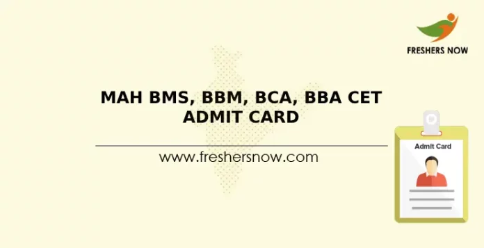 MAH BMS, BBM, BCA, BBA CET Admit Card